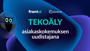 Tekoäly asiakaskokemuksen uudistajana tapahtuma FrontAi, Boost.ai
