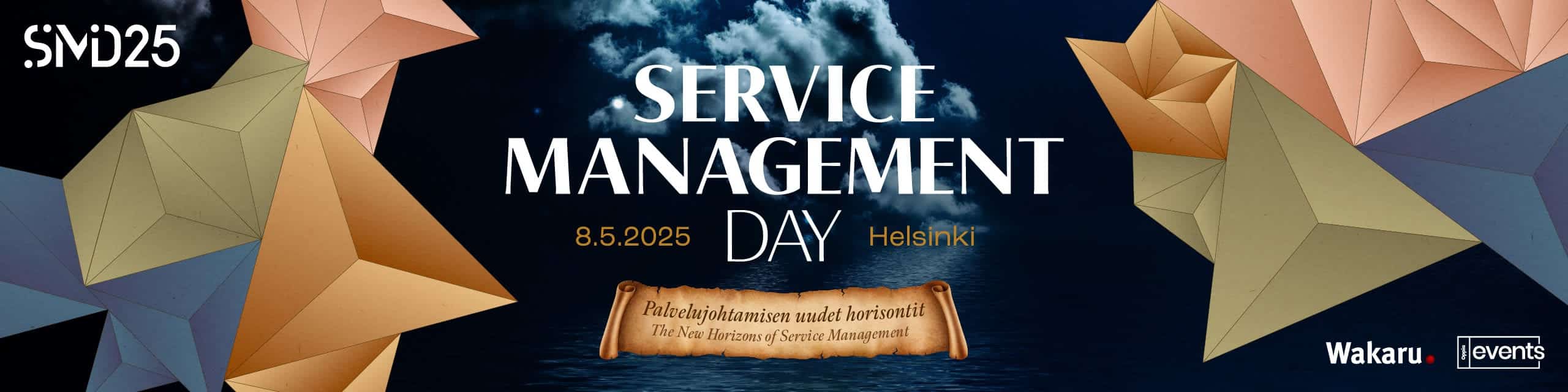 Banneri Service Management Day tapahtumasta jonka Wakaru järjestää Wanhassa Satamassa 8.5.2025.